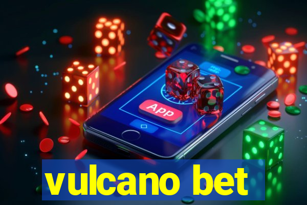 vulcano bet